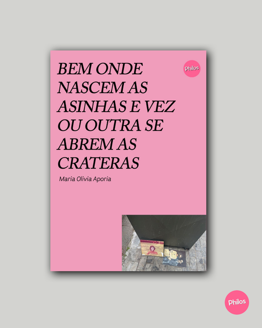 Bem onde nascem asinhas e vez ou outra se abrem crateras [PRÉ-VENDA: COMBO 1]